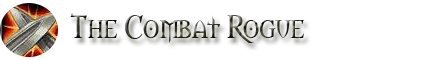 Combat Rogue Class Guide