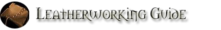 World of Warcraft Leatherworking Guide